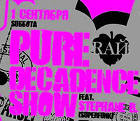Pure Decadence Show