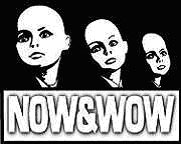 Now & Wow