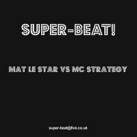 Релиз Mat Le Star vs MC Strategy на британском Super-beat
