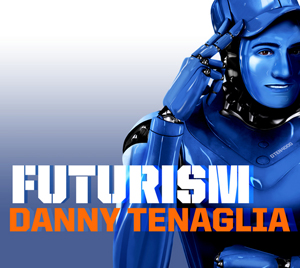 Danny Tenaglia представляет Futurism!