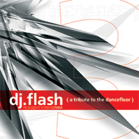 Releases. DJ Flash Presents His "Tribute to the Dancefloor #3"
