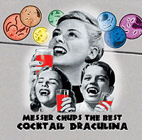 The best of Messer Chups: Coctail Draculina