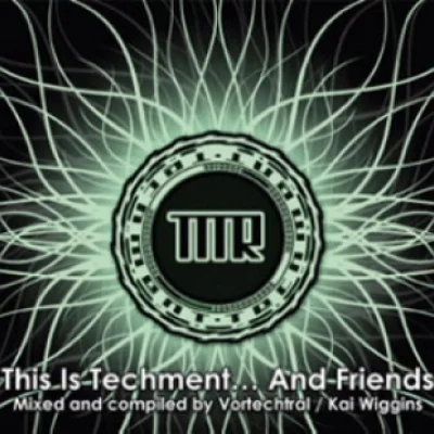 This Is Techment... And Friends