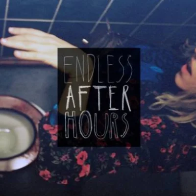 Endless After Hours