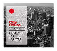 City House: DJ Feel – Road To Tokyo